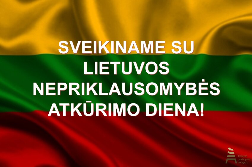 Sveikiname su Lietuvos Nepriklausomybės atkūrimo diena!