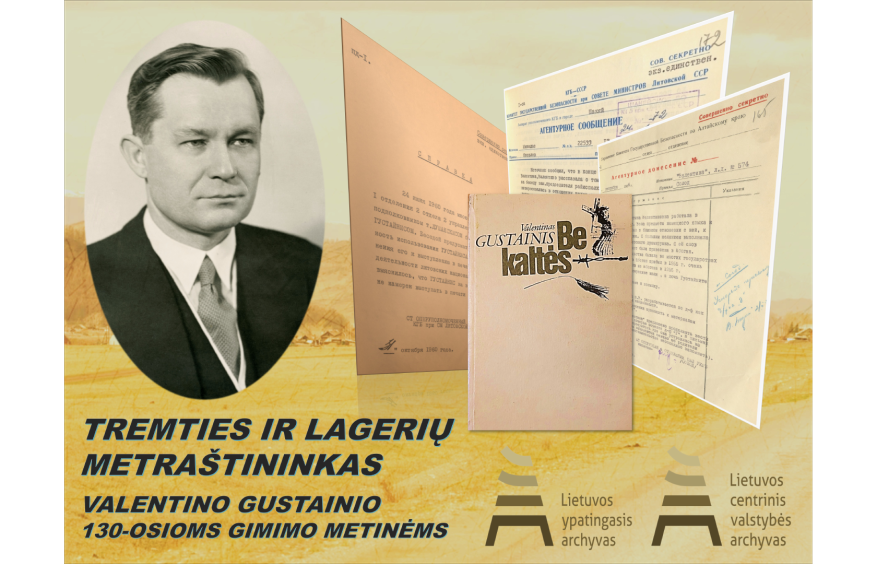 Tremties ir lagerių metraštininkas. Valentino Gustainio 130-osioms gimimo metinėms 
